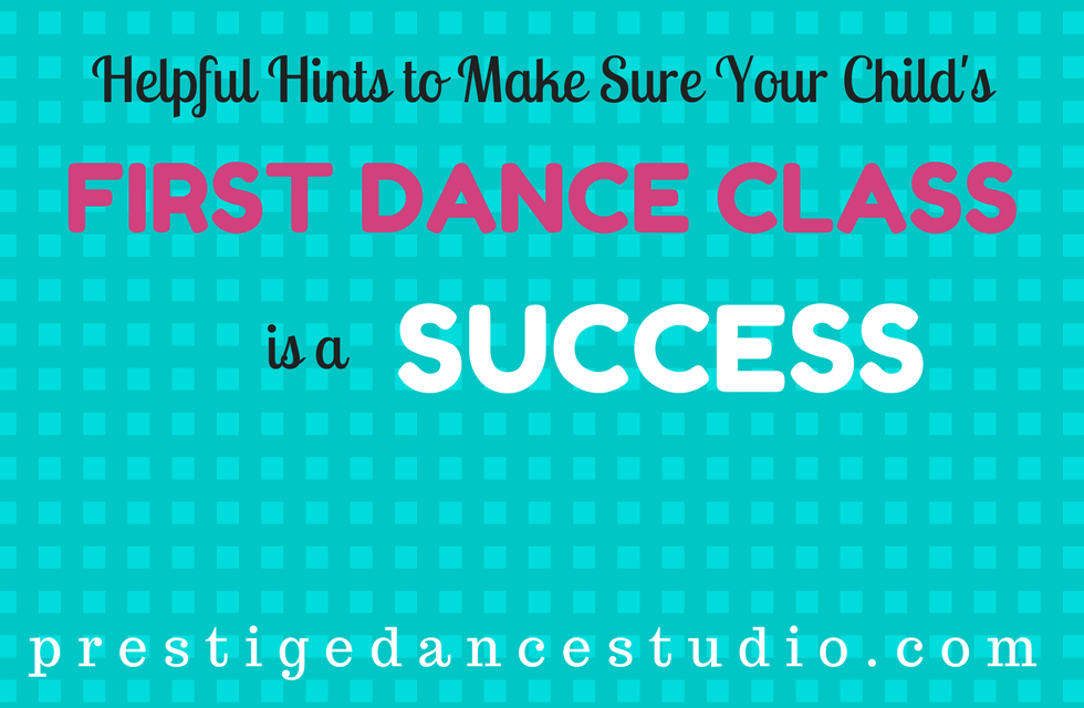 Helpful hints to make sure your child's first dance class is a success